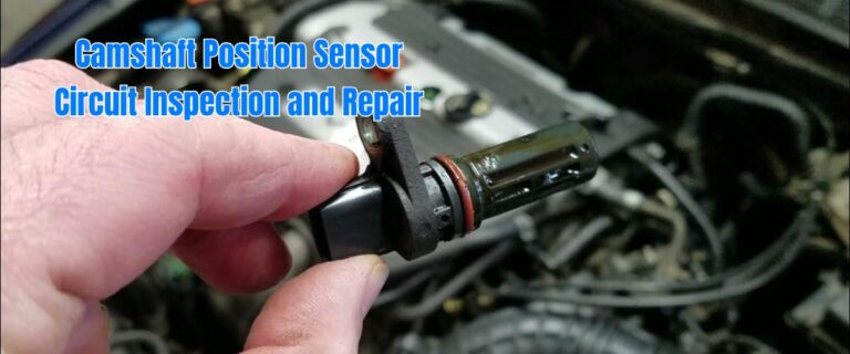 Camshaft Position Sensor Circuit Inspection and Repair