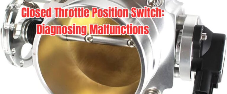 Closed Throttle Position Switch