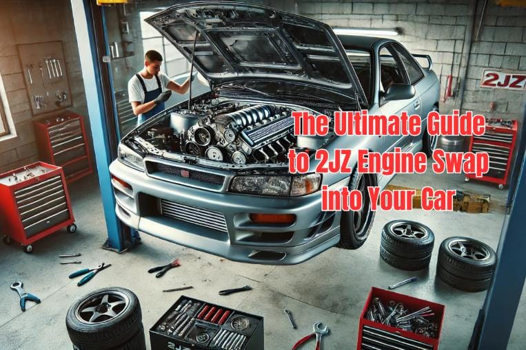 The Ultimate Guide to 2JZ Engine Swap into Your Car